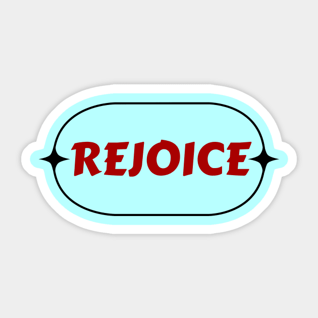 Rejoice | Christian Sticker by All Things Gospel